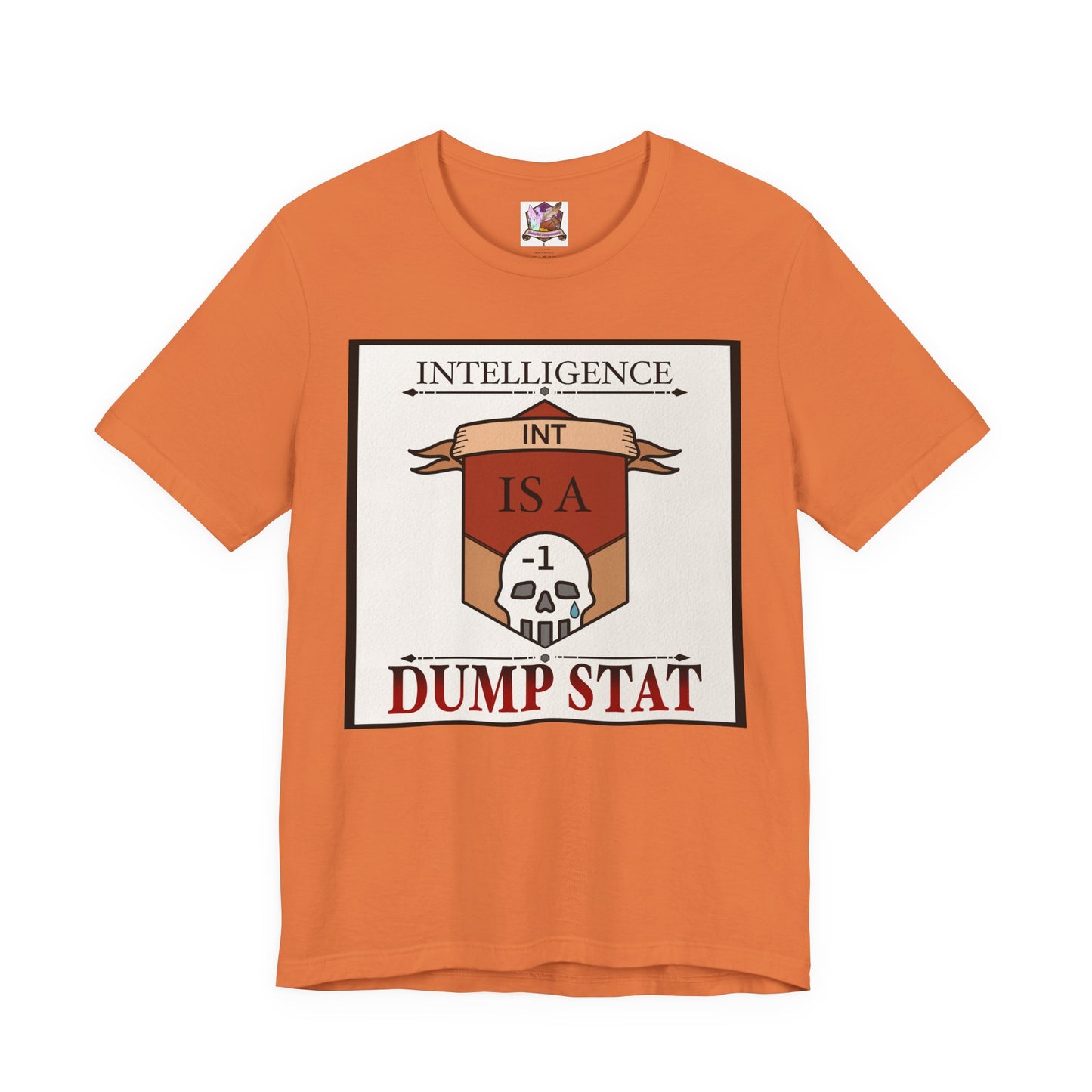 Intelligence is a Dump Stat Unisex Jersey Short Sleeve Tee