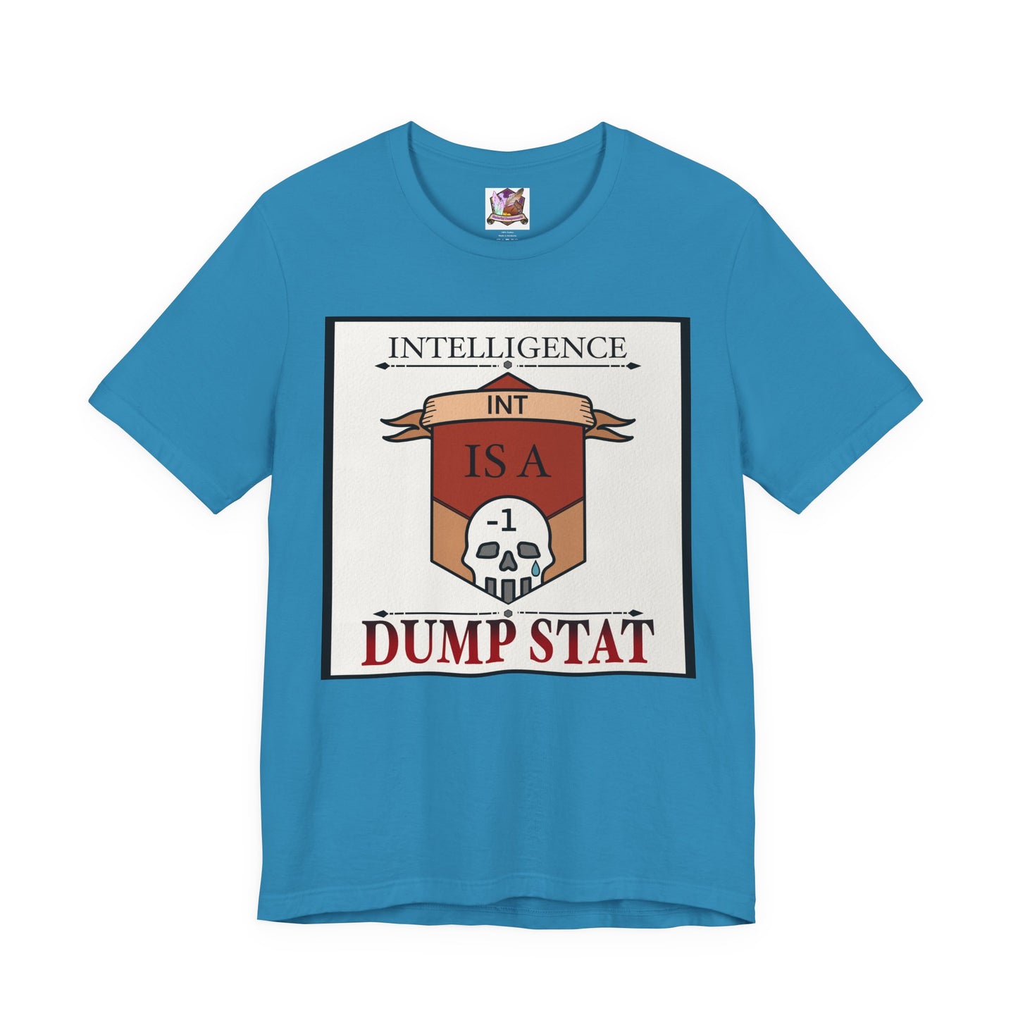 Intelligence is a Dump Stat Unisex Jersey Short Sleeve Tee
