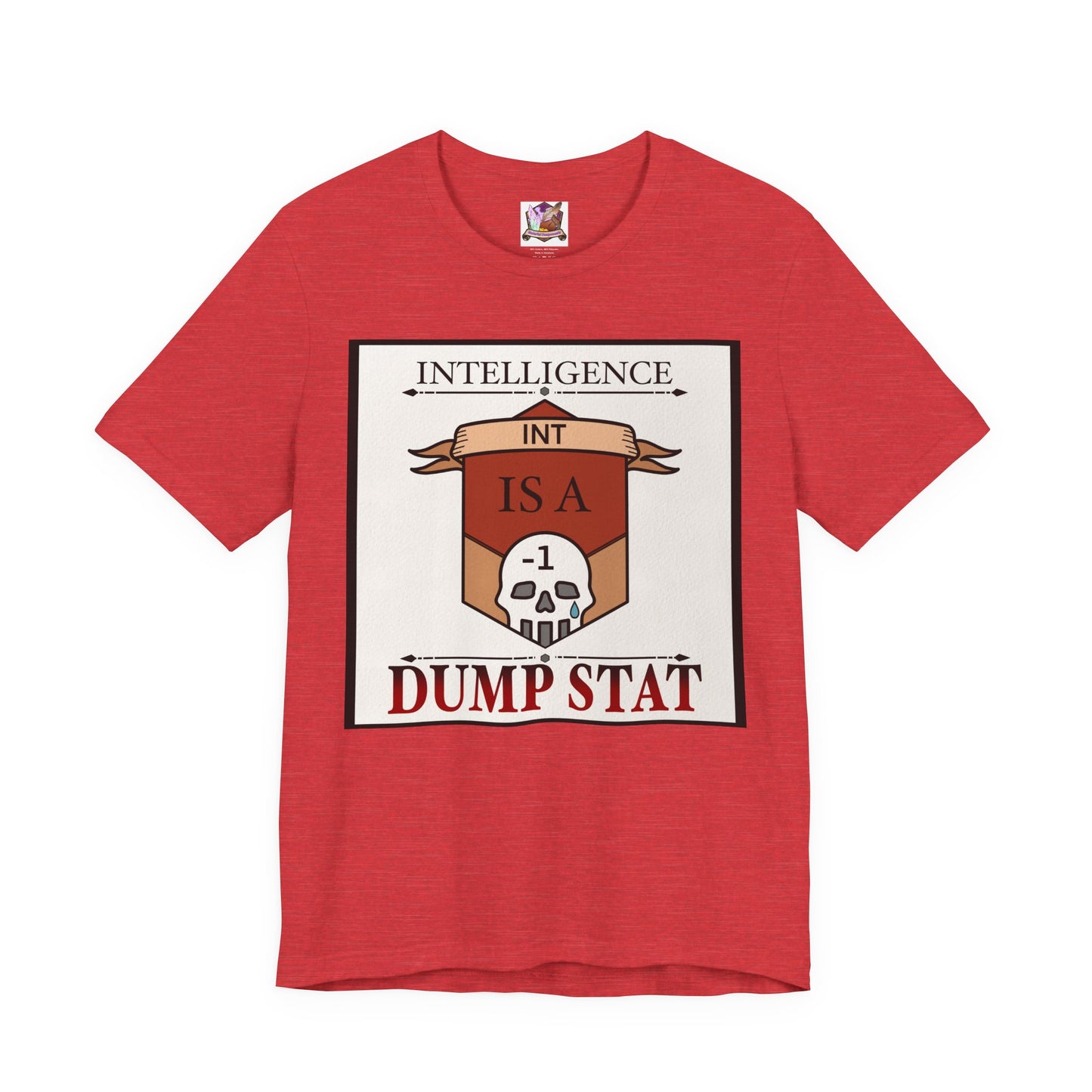 Intelligence is a Dump Stat Unisex Jersey Short Sleeve Tee