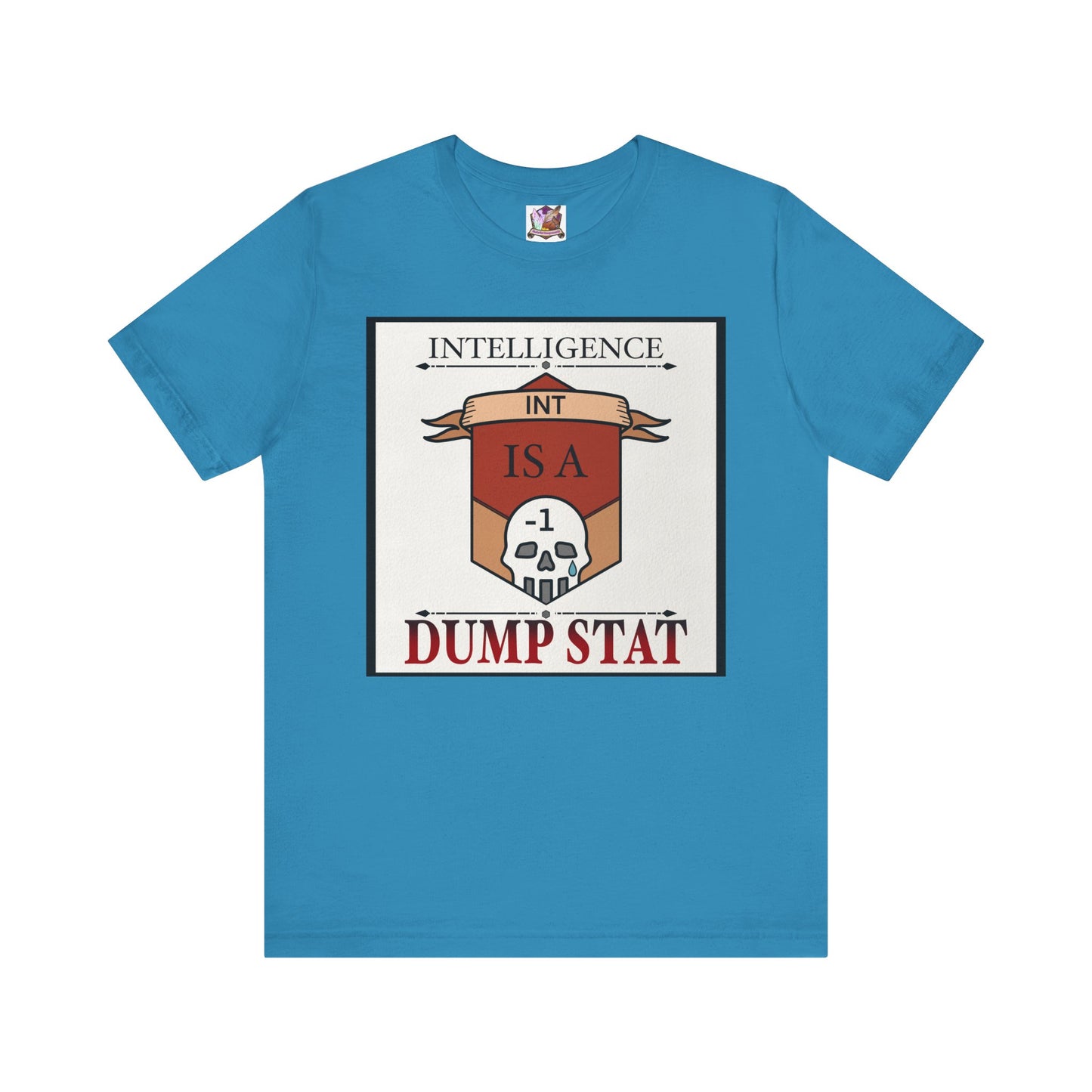 Intelligence is a Dump Stat Unisex Jersey Short Sleeve Tee