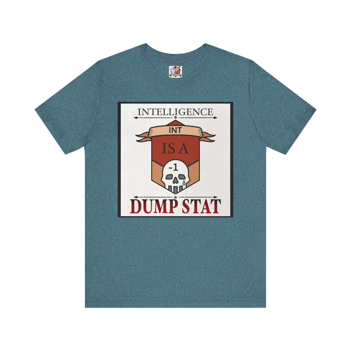 Intelligence is a Dump Stat Unisex Jersey Short Sleeve Tee