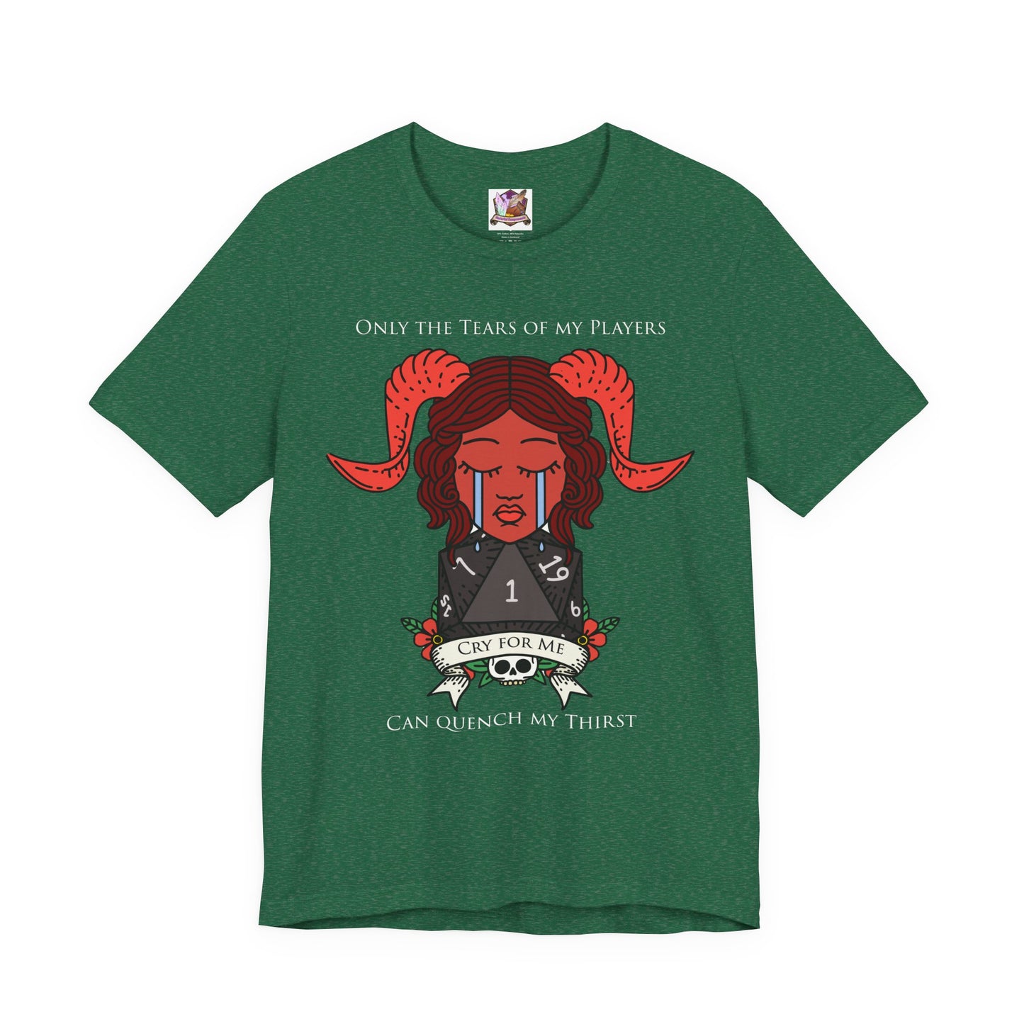 Only the tears of my players can quench my thirst Unisex Jersey Short Sleeve Tee
