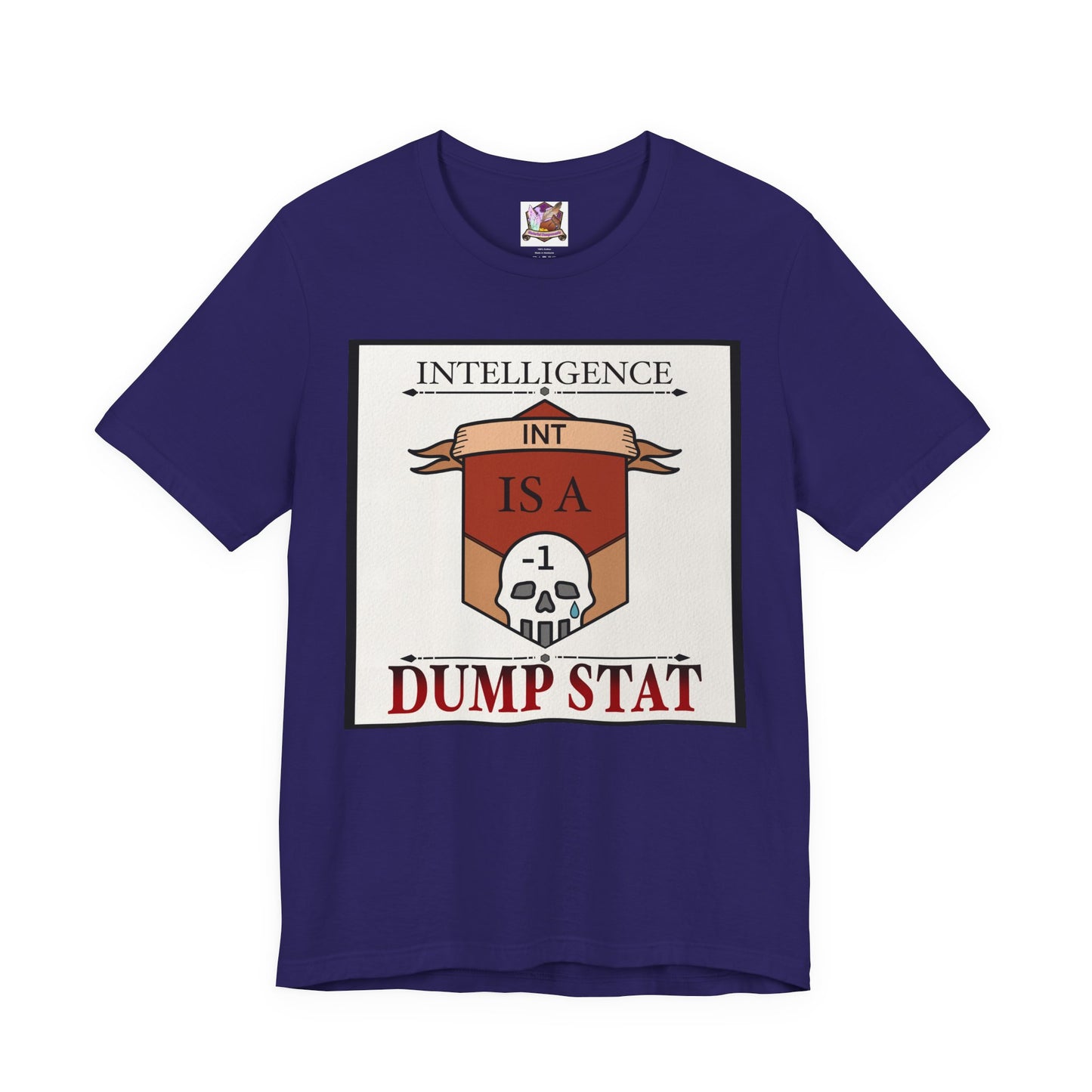 Intelligence is a Dump Stat Unisex Jersey Short Sleeve Tee