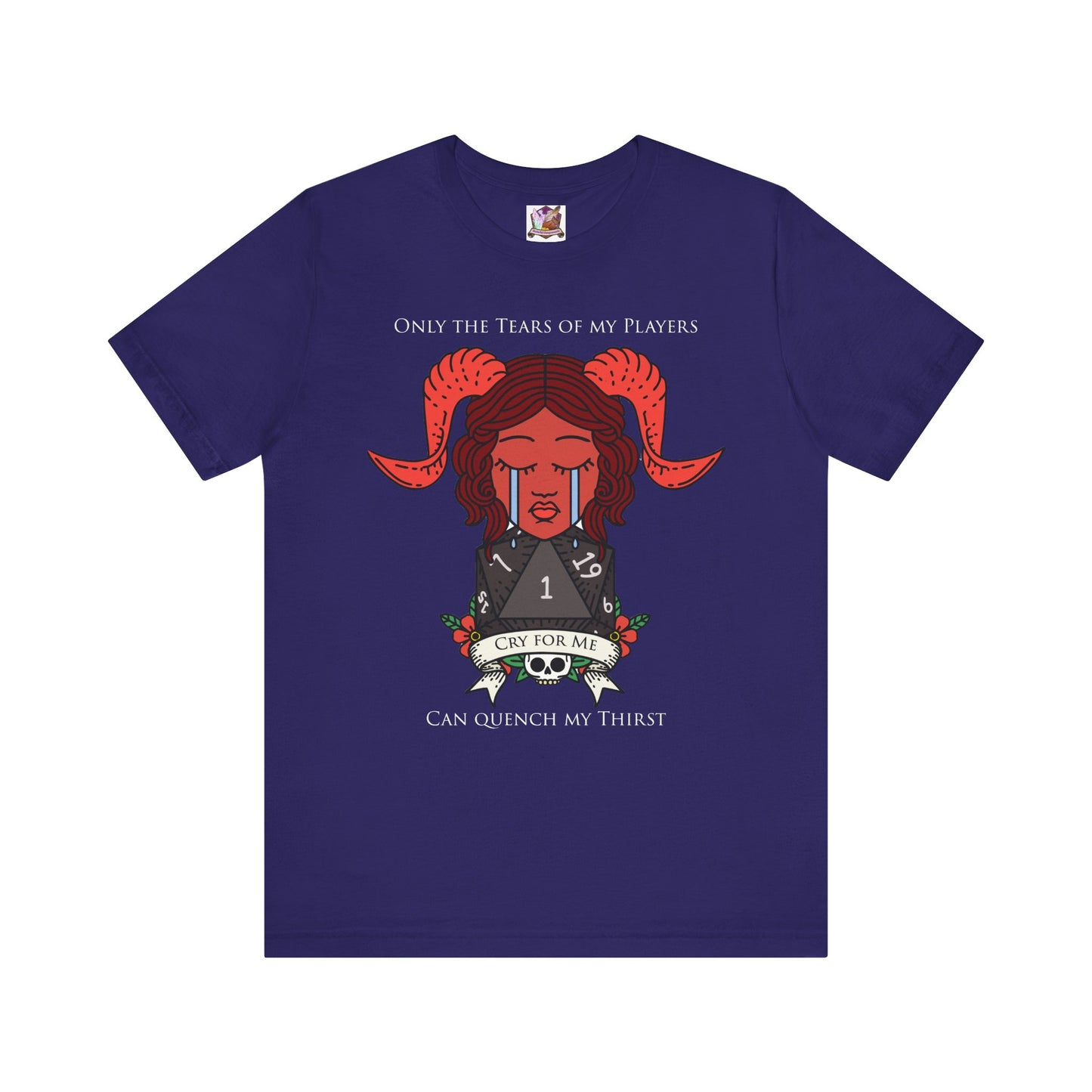 Only the tears of my players can quench my thirst Unisex Jersey Short Sleeve Tee