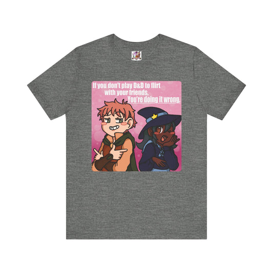 If your not flirting why are you here? Unisex Jersey Short Sleeve Tee