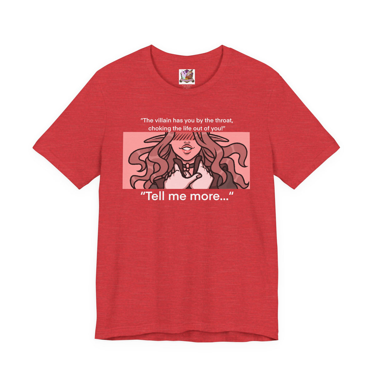 The BBEG has me by the throat you say....? Unisex Jersey Short Sleeve Tee