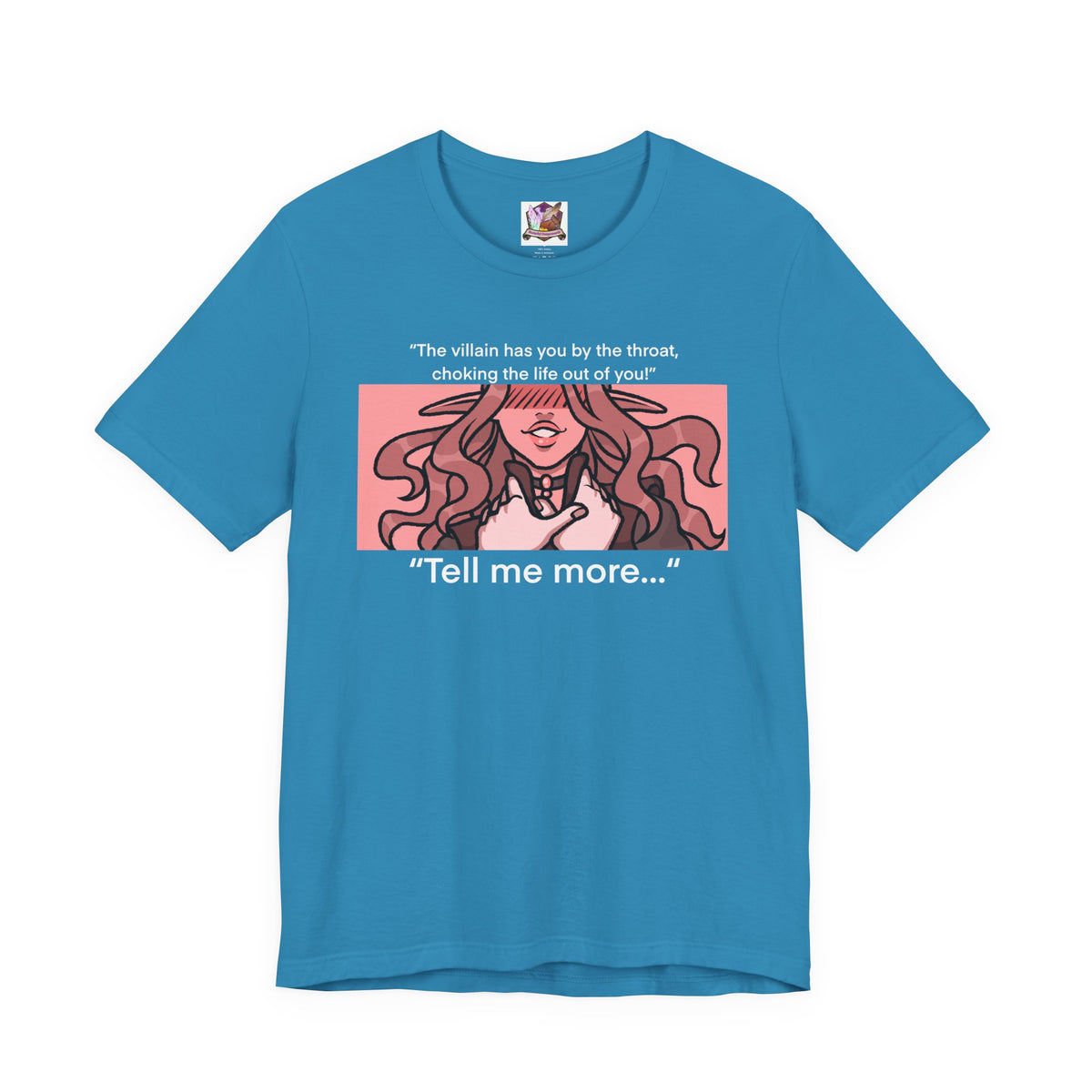 The BBEG has me by the throat you say....? Unisex Jersey Short Sleeve Tee