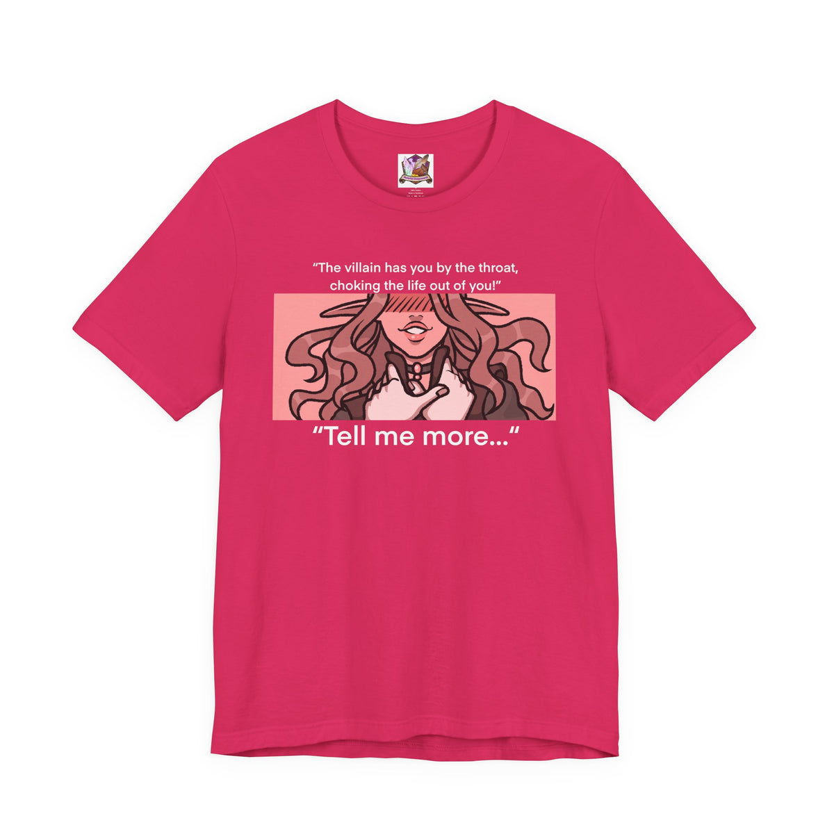The BBEG has me by the throat you say....? Unisex Jersey Short Sleeve Tee