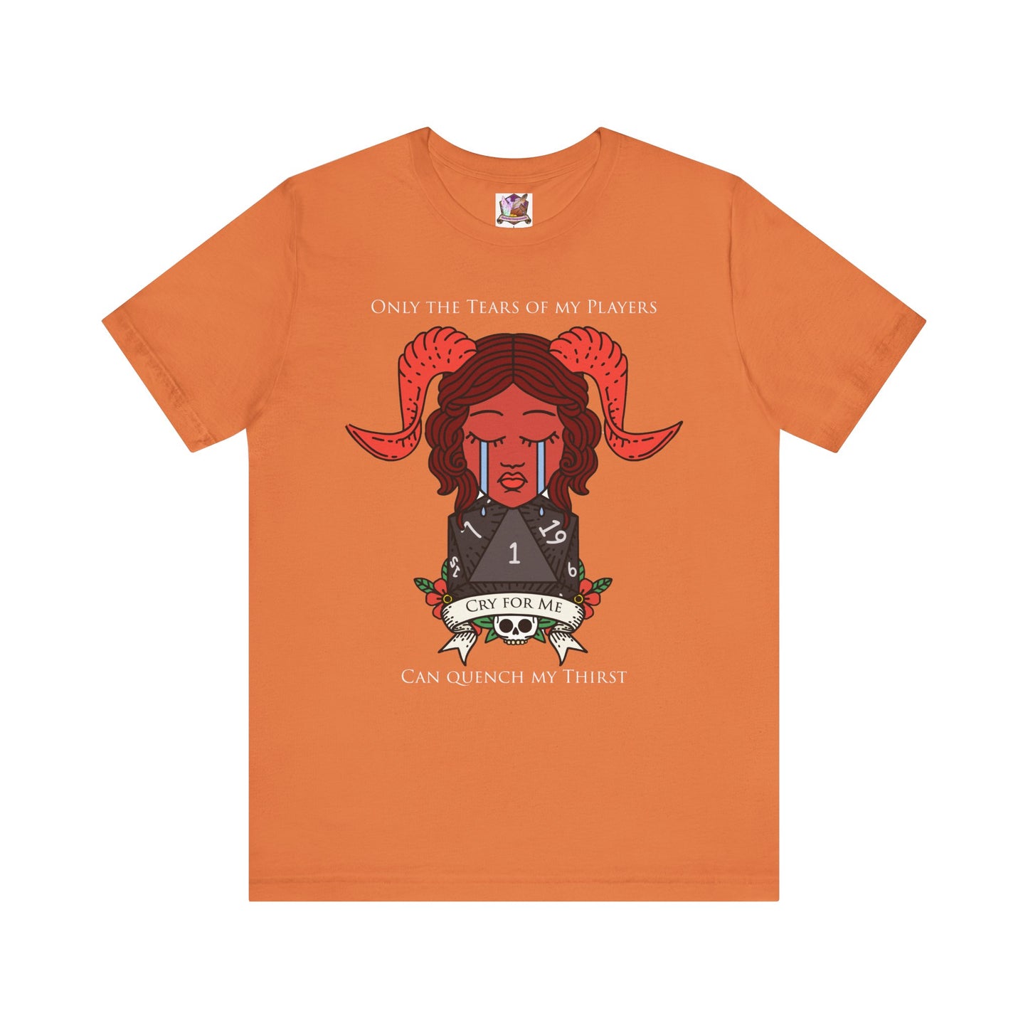 Only the tears of my players can quench my thirst Unisex Jersey Short Sleeve Tee