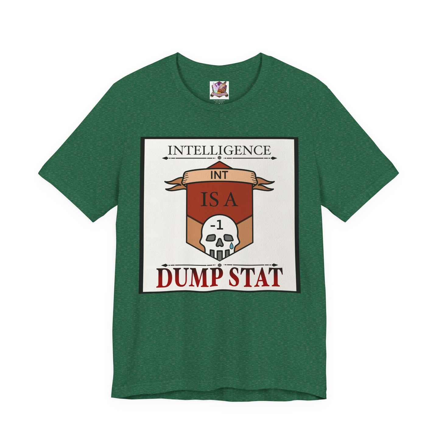 Intelligence is a Dump Stat Unisex Jersey Short Sleeve Tee