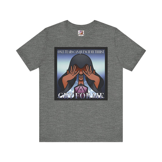 Tears of my Players Unisex Jersey Short Sleeve Tee