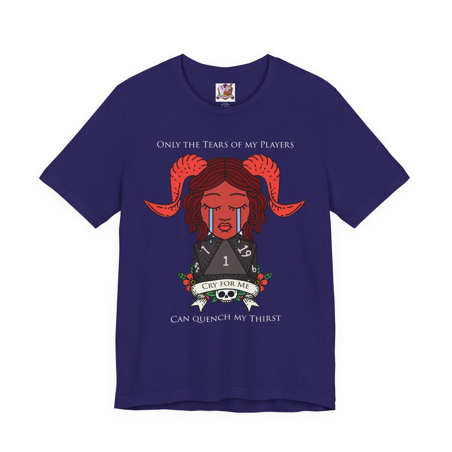 Only the tears of my players can quench my thirst Unisex Jersey Short Sleeve Tee
