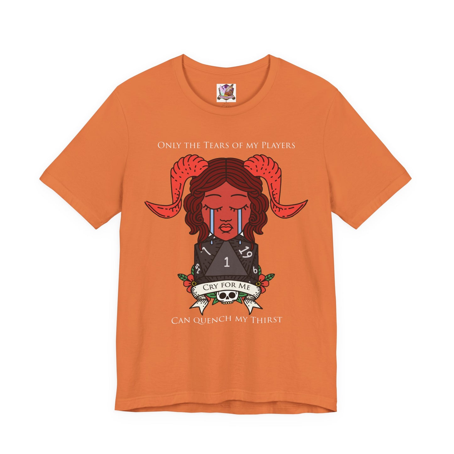 Only the tears of my players can quench my thirst Unisex Jersey Short Sleeve Tee