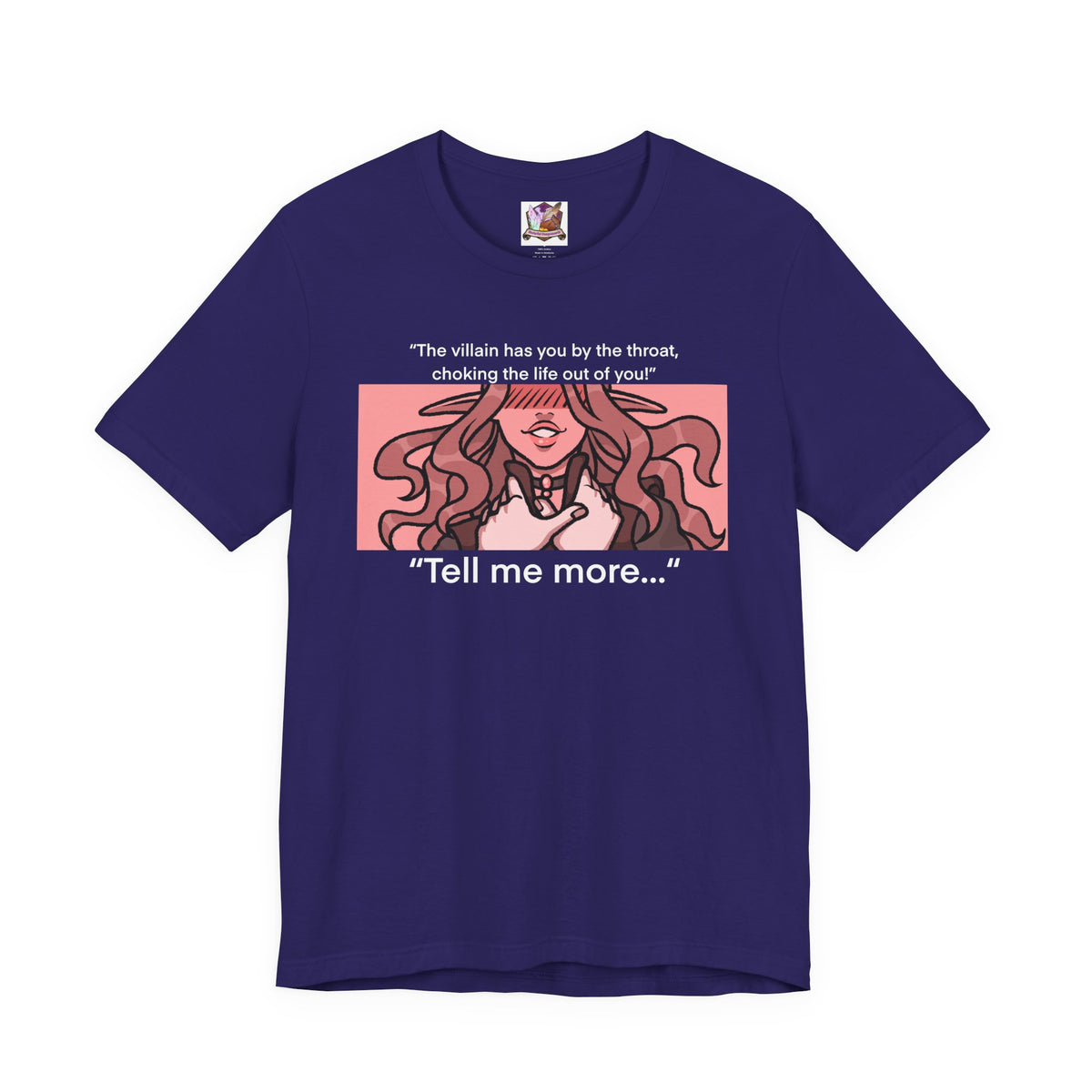 The BBEG has me by the throat you say....? Unisex Jersey Short Sleeve Tee