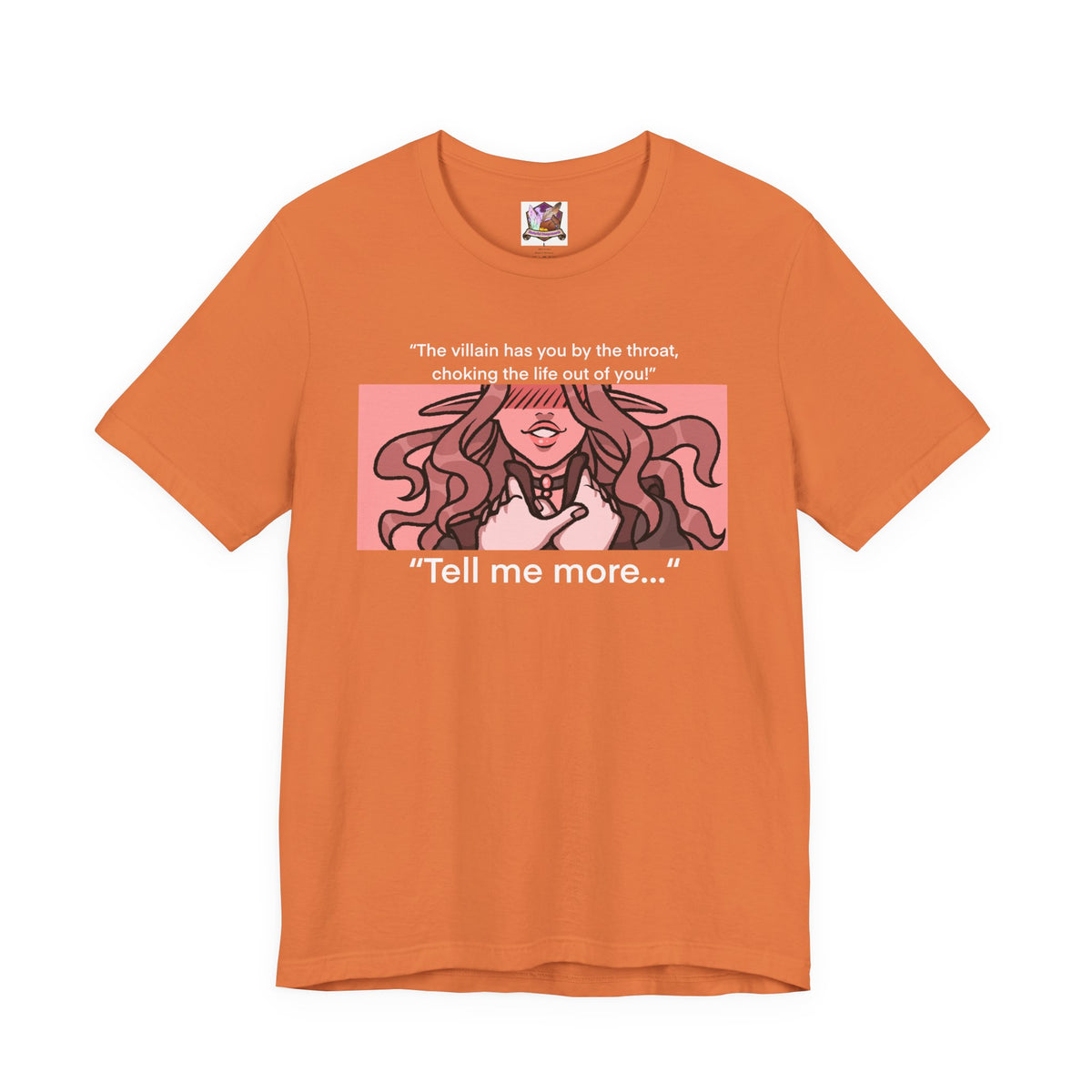 The BBEG has me by the throat you say....? Unisex Jersey Short Sleeve Tee
