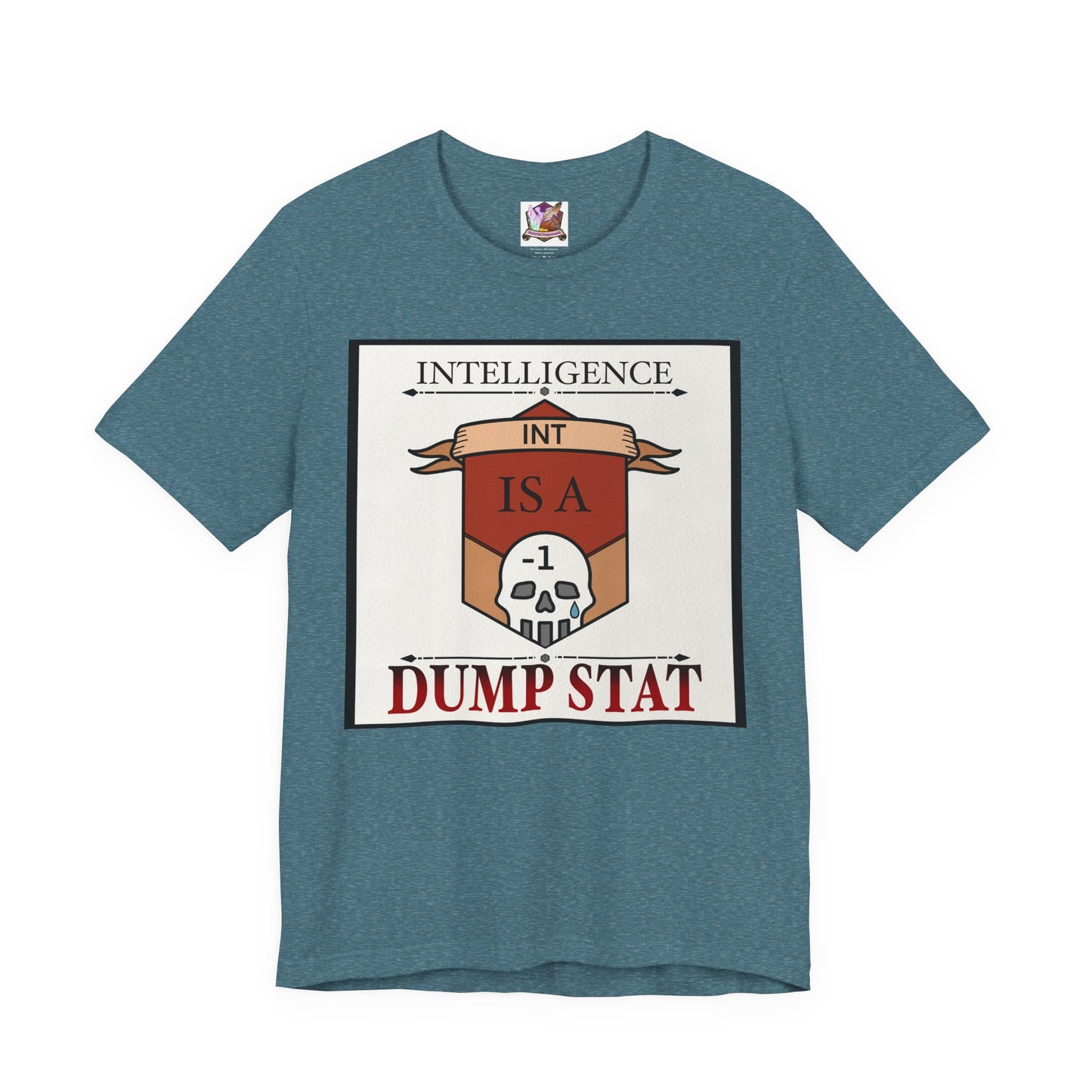 Intelligence is a Dump Stat Unisex Jersey Short Sleeve Tee